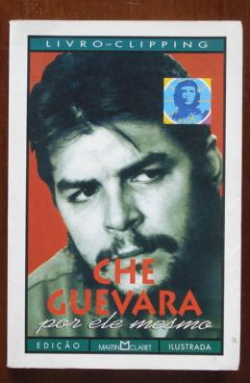 Che Guevara Por Ele Mesmo