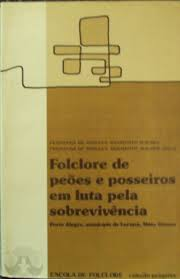 Folclore De Peoes E Posseiros Em Luta Pela Sobrevivencia