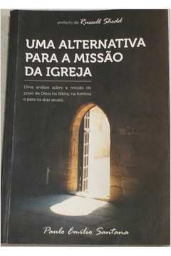 Uma Alternativa Para A Missao Da Igreja