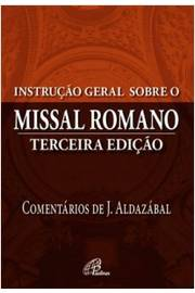 Instrucao Geral Sobre O Missal Romano
