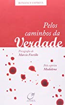 Pelos Caminhos Da Verdade Pelo Espirito Madalena