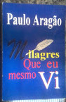 Milagres Que Eu Mesmo Vi