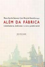 Alem Da Fabrica - Trabalhadores Sindicatos E A Nova Questao Social