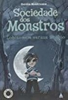 Sociedade Dos Montros - Lobisomem Versus Dragao