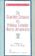 Grandes Debates Da Politica Exterior Norte-americana