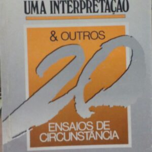 Jose Americo De Almeida - Uma Interpretacao & Outros 20 Ensaios De Circunstancia (autografado)