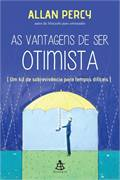 As Vantagens De Ser Otimista