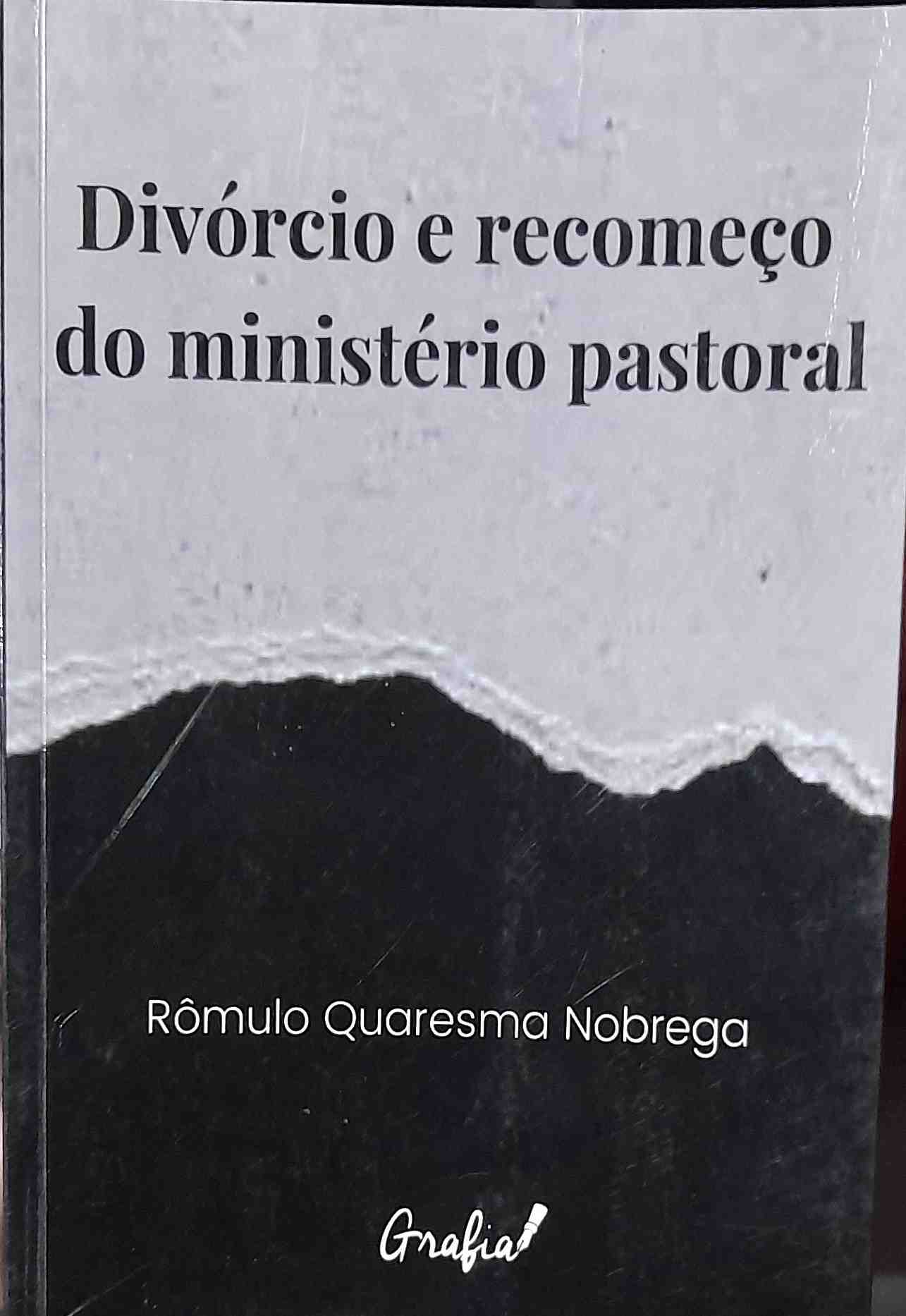 divorcio e recomeco do ministerio pastoral