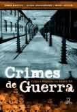 Crimes De Guerra - Culpa E Negacao No Seculo Xx