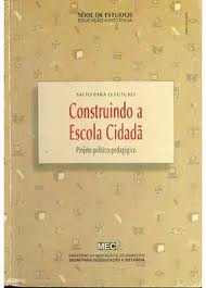 Construindo A Escola Cidada