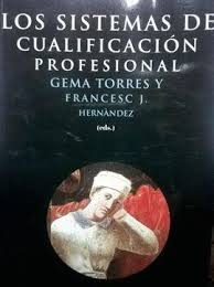 Los Sistemas De Cualificacion Profesional