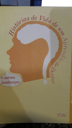 Historias De Vida De Um Aprendiz De Doutor E Outras Lembrancas