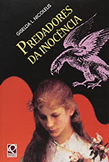 Predadores Da Inocencia