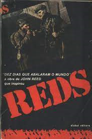 Reds - Dez Dias Que Abalaram O Mundo