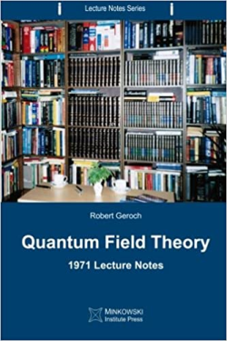 Quantum Field Theory - 1971 Lecture Notes