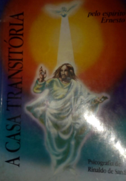 A Casa Transitoria - Pelo Espirito De Ernesto