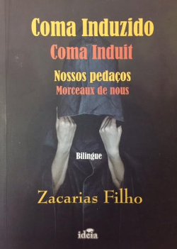 Coma Induzido Coma Induit- Nosso Pedacos Morceaux De Nous