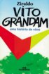 Vito Grandam - Uma Historia De Voos