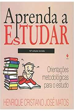 Aprenda A Estudar - Orientacoes Metodologicas Para O Estudo