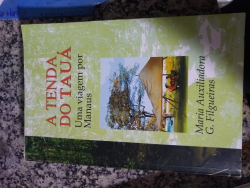 A Tenda Do Taua Uma Viagem Por Manaus