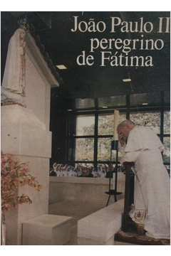 Joao Paulo Ii Peregrino De Fatima