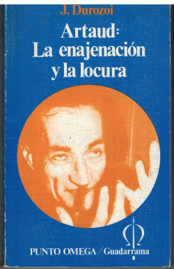 La Artaud La Enajenacion Y La Loucura