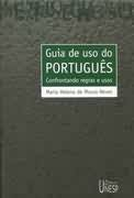 Guia De Uso Do Portugues - Confrontando Regras E Usos