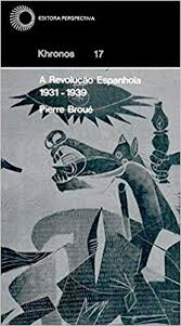 A Revolucao Espanhola 1931-1939