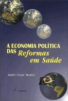 A Economia Politica Das Reformas Em Saude