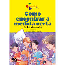 Como Encontrar A Medida Certa - Ensino Fundamental Ii - Integrado