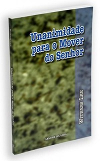 Unanimidade Para O Mover Do Senhor