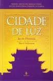 Cidade De Luz - Muito Antes De Marco Polo Jacob D'ancona Chegou A China