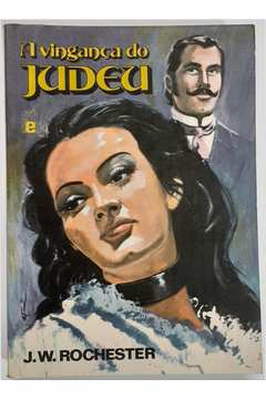 A Vinganca Do Judeu Pelo Espirito Conde J. W. Rochester