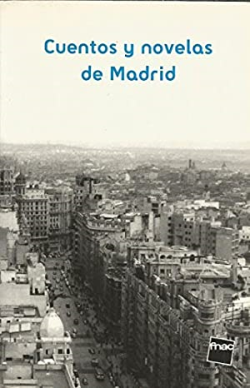 Cuentos Y Novelas De Madrid