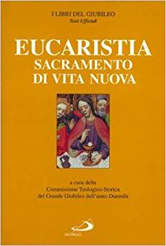 Eucarestia Sacramento Di Vita Nuova