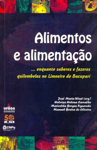 Alimentos e Alimentação... Enquanto Saberes e Fazeres Quilombolas no Limoeiro do Bacupari