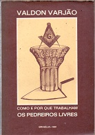 Como E Por Que Trabalham Os Pedreiros Livres