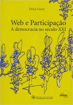 Web E Participacao - A Democracia No Seculo Xxi