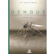 Dengue - Diagnostico Tratamento E Prevencao