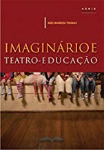 Imaginario E Teatro Educacao
