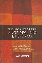 Tributos No Brasil Auge Declinio E Reforma