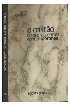O Cristao Diante Da Critica Contemporanea