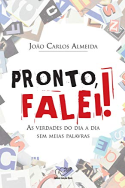 Pronto Falei - As Verdades Do Dia A Dia Sem Meias Palavras