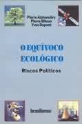 O Equivoco Ecologico - Riscos Politicos