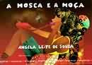 Mosca E A Moca, A