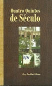 Quatro Quintos De Seculo