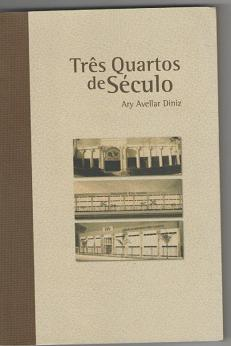 Tres Quartos De Seculo