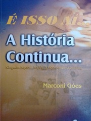 E Isso Ai - A Historia Continua