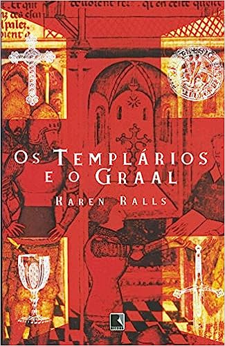 Os Templarios E O Graal