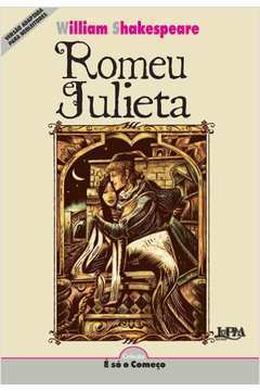 Romeu E Julieta - Colecao E So O Comeco